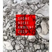Drone Noise Ambient 2019