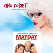 Kino Kobiet- Mayday