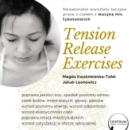 Redukcja napięć i stresu metodą TRE + misy i gongi tybetańskie