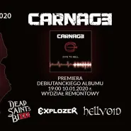 Carnage / Hellvoid / Explozer / Dead Saint's Bixxx