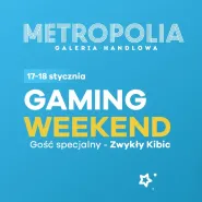 Gaming Weekend / Gość specjalny: Zwykły Kibic