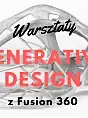 Warsztaty Generative Design