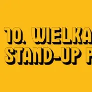 X Wielka Trasa Stand-up Polska / dodatkowy termin