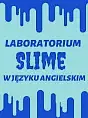 Laboratorium Slime w języku angielskim