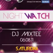 Night Watch - Dj Mixtee