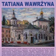 Malarstwo Tatiany Wawrżynej - wernisaż