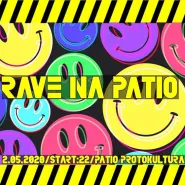 RAVE na Patio