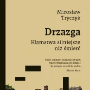 Bliżej historii: spotkanie z Mirosławem Tryczykiem