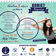 10. Spotkanie dla kobiet marynarzy. Edycja Finałowa