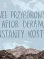 Paweł Przyborowski, Kalafior Derambo, Konstanty Kostka