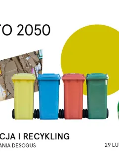Segregacja i recykling - od podstaw do mistrzostwa / Miasto 2050