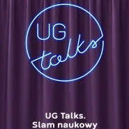 UG Talks. Slam naukowy