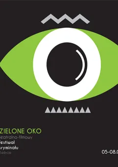 Teatralno-filmowy festiwal kryminału Zielone Oko