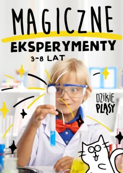 Magiczne eksperymenty - warsztaty chemiczne (3-8 lat)