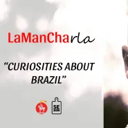 Curiosities about Brazil with Paulo