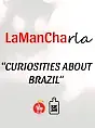 Curiosities about Brazil
