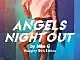 Angels Night Out: Naughty Girls