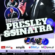 Presley & Sinatra - Mirosław Niewiadomski