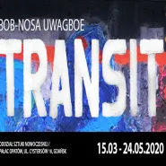 Bob-Nosa Uwagboe - Transit - wernisaż wystawy