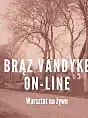 Brąz Vandyke - warsztat on line