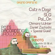 Grand Opening - Pets Recordings Showcase (Catz n Dogz,SLG,Pol_On & more)