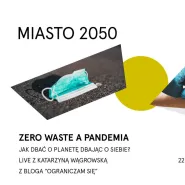 Zero waste a pandemia - jak dbać o planetę dbając o siebie?