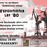 Zakłóćmy ciszę: Wspomnienia lat 80.