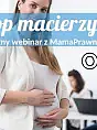 Urlop macierzyński - bezpłatny webinar