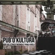 Pub'o'kultura: Duby na leżaku + Wernisaż Pawła Króla