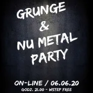 Grunge & Nu Metal Party (on-line)