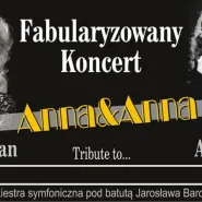 Fabularyzowany koncert Anna&Anna