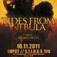 Tides From Nebula, Broken Betty, Nao
