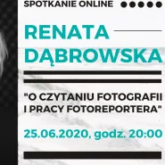 Renata Dąbrowska o czytaniu fotografii - spotkanie online