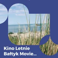Kino Letnie Bałtyk Movie...