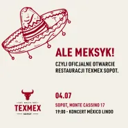 Ale Meksyk! Otwarcie TexMex Sopot