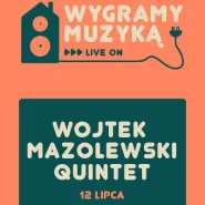 Wojtek Mazolewski Quintet - Wygramy muzyką