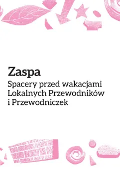 Spacery po Zaspie / Lokalni Przewodnicy i Przewodniczki