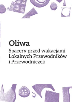 Spacery po Oliwie / Lokalni Przewodnicy i Przewodniczki