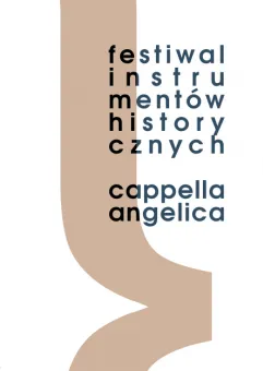 Cappella Angelica - festiwal instrumentów historycznych