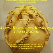 Janina Karczewska-Konieczna i Jej uczniowie - wernisaż