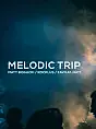 Melodic Trip | Patio Protokultura