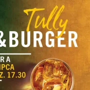 Tully&Burger limitowana akcja w Sheraton Sopot Hotel