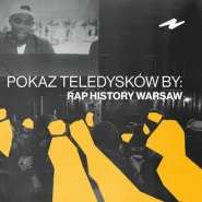 Pokaz Teledysków by Rap History Warsaw