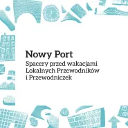 Nowy Port / Lokalni Przewodnicy i Przewodniczki