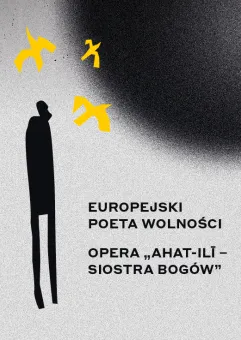 Europejski Poeta Wolności z operą 