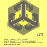 BX | Fau & Deam / Mustnotsleep (Wawa) + SupAfly Collective (Belgia)