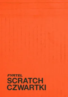 Fyrtel Scratch Czwartek