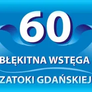 60 Błękitna Wstęga Zatoki Gdańskiej