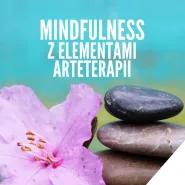 Mindfulness z elementami arteterapii