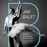B jak balet - otwarta próba baletu +  live streaming 